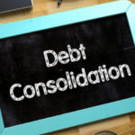 Consolidating & Refinancing Debt – Be Clear On The Process